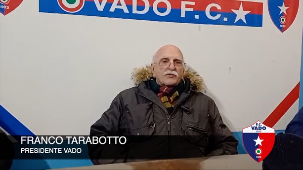 Calcio, Vado. Il presidente Tarabotto archivia la stagione: &quot;Per me il campionato è finito, inutile guardare anche ai playoff&quot; (VIDEO)